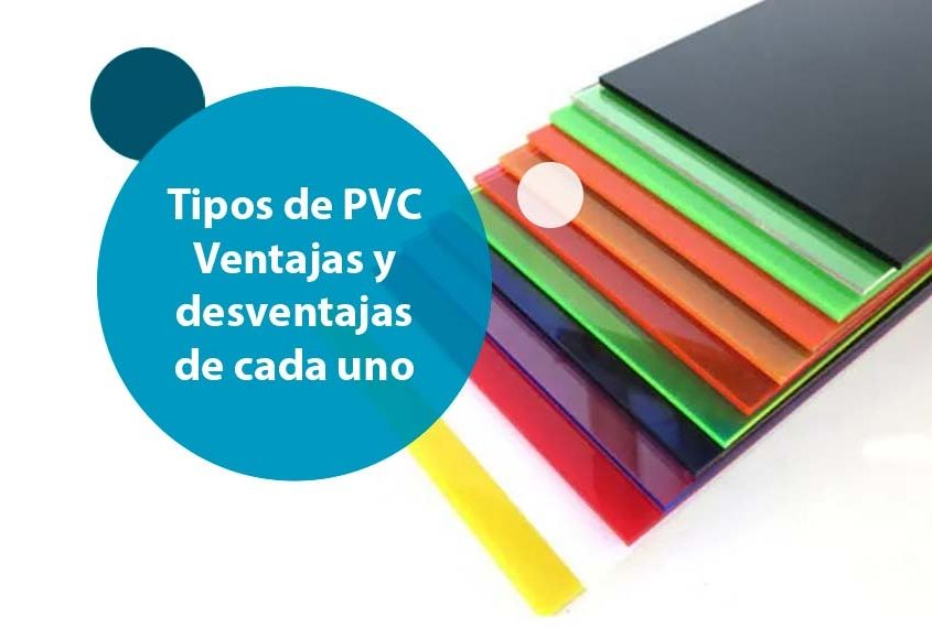 Tipos de PVC, Ventajas y Desventajas de Cada Uno