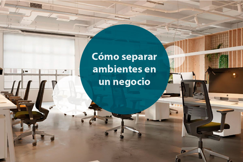 Cómo Separar Ambientes en un Negocio | Guía Práctica