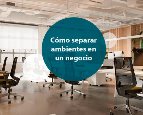 Consejos para separar ambientes en un negocio
