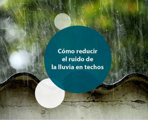 Cómo Reducir el Ruido de la Lluvia en Techos de Policarbonato, Vidrio y Panel Sándwich