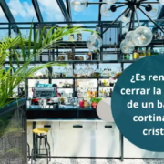 Es rentable cerrar la terraza de un bar con cortinas de cristal
