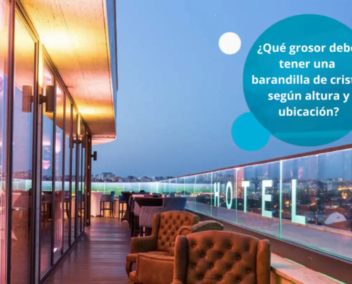 Qué grosor debe tener una barabdilla de cristal