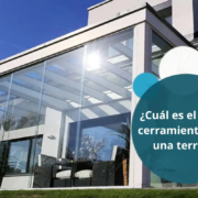 Cuál es el mejor cerramiento para una terraza