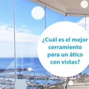 cual es el mejor cerramiento para un ático con vistas